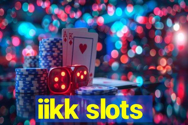 iikk slots